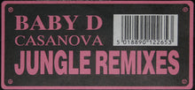 Load image into Gallery viewer, Baby D : Casanova (Jungle Remixes) (12")