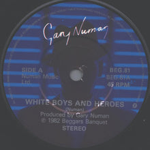 Load image into Gallery viewer, Gary Numan : White Boys And Heroes (7", Single)