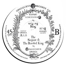 Load image into Gallery viewer, Ophiuchus : The Serpent & The Bearded King / Song For Pym (7", Single)