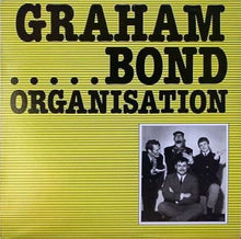 Load image into Gallery viewer, The Graham Bond Organization : Graham Bond (LP, Comp, RE)