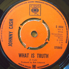 Load image into Gallery viewer, Johnny Cash : What Is Truth (7", Single, 4 p)