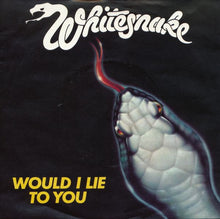 Load image into Gallery viewer, Whitesnake : Would I Lie To You (7", Single)