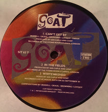 Load image into Gallery viewer, Goat (5) : Can't Get By (12")