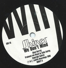 Load image into Gallery viewer, Shiner (8) : (We'll Make You) Famous Honey / We Don't Mind (7", Ltd)