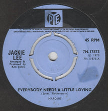 Load image into Gallery viewer, Jackie Lee (2) : Everybody Needs A Little Loving (7", Single, 4 P)