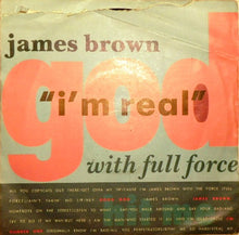 Load image into Gallery viewer, James Brown With Full Force : I'm Real (7", Sil)