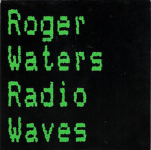 Load image into Gallery viewer, Roger Waters : Radio Waves (7", Single)