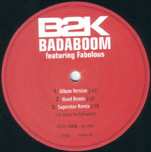 Load image into Gallery viewer, B2K : Badaboom (12")