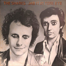Load image into Gallery viewer, Sharks (8) : Jab It In Yore Eye (LP)