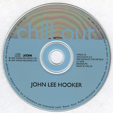 Load image into Gallery viewer, John Lee Hooker : Chill Out (CD, Album)