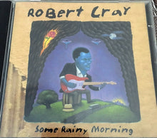 Load image into Gallery viewer, Robert Cray : Some Rainy Morning (CD, Album)