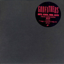 Load image into Gallery viewer, The Godfathers : Birth, School, Work, Death (The Resurrection Mix) (7", Box)
