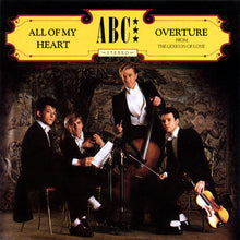 Load image into Gallery viewer, ABC : All Of My Heart / Overture (From The Lexicon Of Love) (7", Single, Sil)