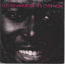 Load image into Gallery viewer, Luther Vandross : It's Over Now (7", Single)