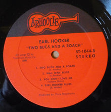 Load image into Gallery viewer, Earl Hooker : 2 Bugs And A Roach (LP, Album)