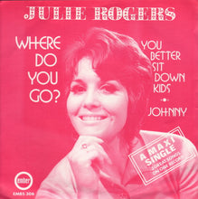 Load image into Gallery viewer, Julie Rogers : Where Do You Go? (7", Maxi, Promo)