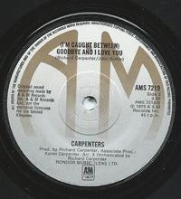 Load image into Gallery viewer, Carpenters : There's A Kind Of Hush (All Over The World) (7", Single)