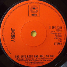 Load image into Gallery viewer, Argent : God Gave Rock And Roll To You (7", Ora)