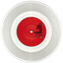 Load image into Gallery viewer, Shed Seven : On Standby (7", Single, Cle)