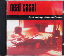 Load image into Gallery viewer, Neal Casal : Fade Away Diamond Time (CD, Album)