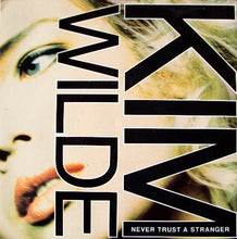 Load image into Gallery viewer, Kim Wilde : Never Trust A Stranger (7", Single, Sil)