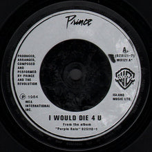 Load image into Gallery viewer, Prince And The Revolution : I Would Die 4 U (7", Single, Inj)