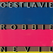 Load image into Gallery viewer, Robbie Nevil : C'Est La Vie (12")