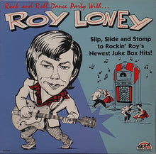 Load image into Gallery viewer, Roy Loney : Rock And Roll Dance Party With... Roy Loney (LP, Album)