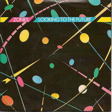 Load image into Gallery viewer, Zones (2) : Looking To The Future (7", Single, Blu)