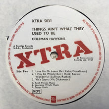 Load image into Gallery viewer, Coleman Hawkins : Things Ain't What They Used To Be (LP, Mono)