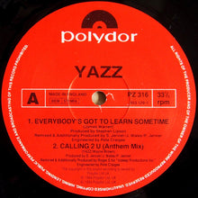 Load image into Gallery viewer, Yazz : Everybody's Got To Learn Sometime / Calling 2 U (12")