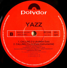 Load image into Gallery viewer, Yazz : Everybody's Got To Learn Sometime / Calling 2 U (12")