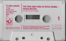 Load image into Gallery viewer, Roger Waters : The Pros And Cons Of Hitch Hiking (Cass, Album, XDR)