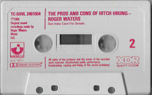 Load image into Gallery viewer, Roger Waters : The Pros And Cons Of Hitch Hiking (Cass, Album, XDR)