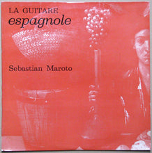 Load image into Gallery viewer, Sebastian Maroto : La Guitare Espagnole (10", Album)