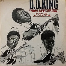 Load image into Gallery viewer, B.B. King : B.B. King "Now Appearing" At Ole Miss (2xLP, Album, Gat)