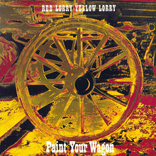 Load image into Gallery viewer, Red Lorry Yellow Lorry : Paint Your Wagon (LP, Album + 7", Num + Ltd)