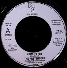Load image into Gallery viewer, The Pretenders : Hymn To Her (7", Single, Sil)