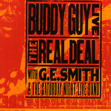 Load image into Gallery viewer, Buddy Guy With G.E. Smith And The Saturday Night Live Band : Live: The Real Deal (CD, Album)