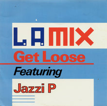 Load image into Gallery viewer, L.A. Mix Featuring Jazzi P : Get Loose (7", Single, Sil)