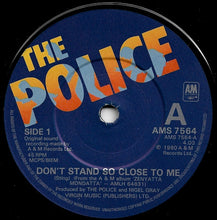 Load image into Gallery viewer, The Police : Don't Stand So Close To Me (7", Single, Sol)