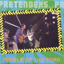 Load image into Gallery viewer, The Pretenders : Middle Of The Road (7")