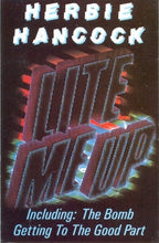 Load image into Gallery viewer, Herbie Hancock : Lite Me Up (Cass, Album)