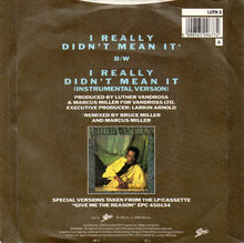 Load image into Gallery viewer, Luther Vandross : I Really Didn't Mean It (7", Single)