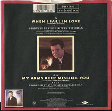Load image into Gallery viewer, Rick Astley : When I Fall In Love / My Arms Keep Missing You (7", Single, Pap)