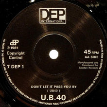 Load image into Gallery viewer, UB40 : Don't Slow Down / Don't Let It Pass You By (7", Single)