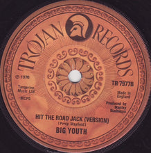 Load image into Gallery viewer, Big Youth : Hit The Road Jack (7", Single)