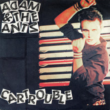 Load image into Gallery viewer, Adam & The Ants* : Cartrouble (7", Single, Nar)