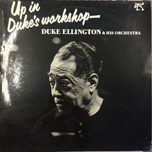 Load image into Gallery viewer, Duke Ellington And His Orchestra : Up In Duke's Workshop (LP, Album)
