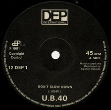 Load image into Gallery viewer, UB40 : Don't Slow Down / Don't Let It Pass You By (12", Single)